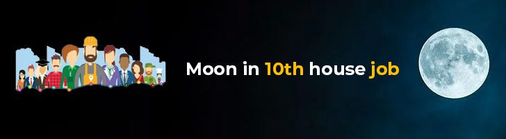 Moon in 10th house job